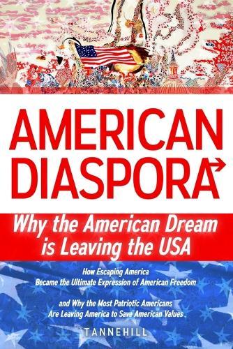 American Diaspora: Why the American Dream is Leaving the USA