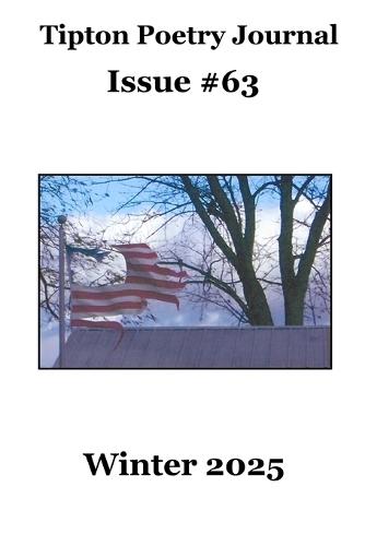 Tipton Poetry Journal #63 - Winter 2025