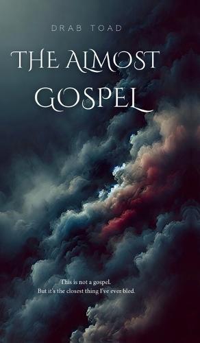 The Almost Gospel