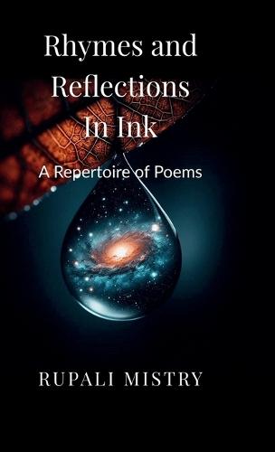 Rhymes and Reflections in Ink: A Repertoire of Poems