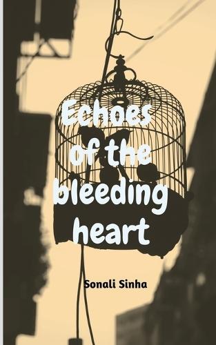 echoes of the bleeding heart