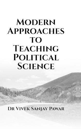 Modern Approaches to Teaching Political Science