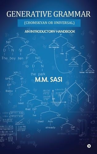 Generative Grammar: (Chomskyan Or Universal) An Introductory Handbook