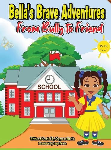 Bella's Brave Adventures