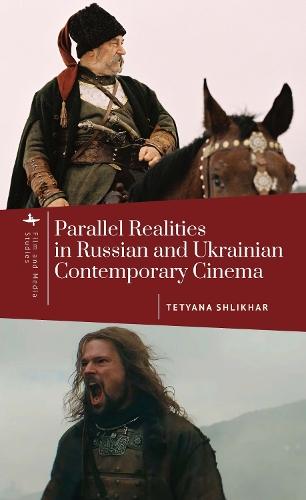 Parallel Realities in Russian and Ukrainian Contemporary Cinema