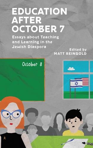 Education after October 7: Essays about Teaching and Learning in the Jewish Diaspora