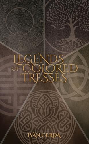 Legends of Colored Tresses