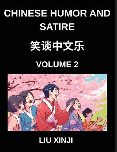 Chinese Humor and Satire (Part 2)- Master Mandarin Through Laughter Chinese Humor and Satire with Short Funny Essays Simple Lessons Vocabulary Simplified Characters and Pinyin for HSK Prep