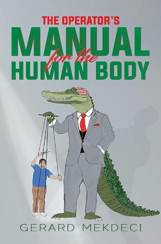 The Operator's Manual for the Human Body