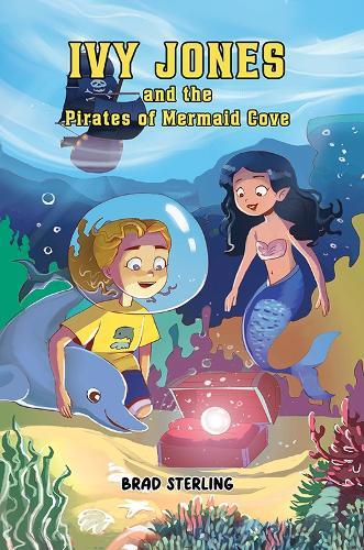 Ivy Jones and the Pirates of Mermaid Cove