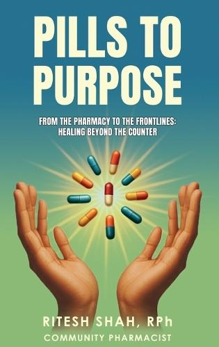 Pills to Purpose