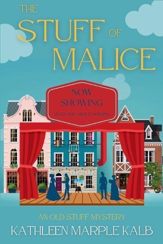 The Stuff of Malice: An Old Stuff Mystery