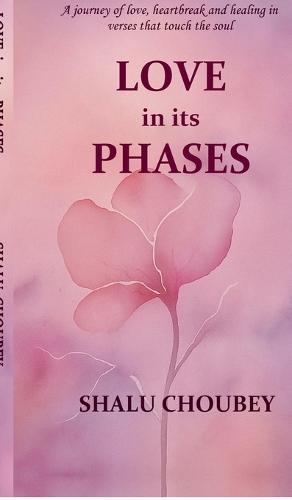 Love in its Phases