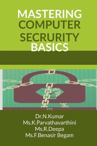 Mastering Computer Security Basics