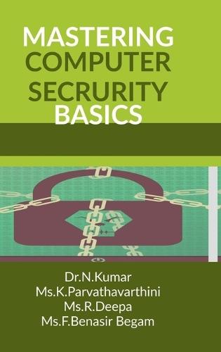 Mastering Computer Security Basics