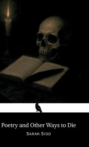Poetry and Other Ways to Die