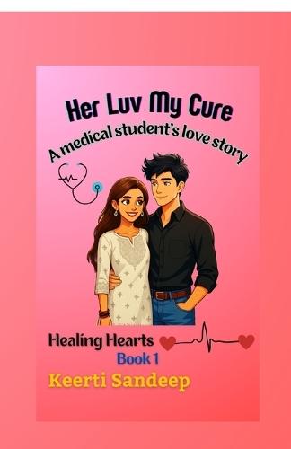 Her Luv My Cure: Healing Hearts
