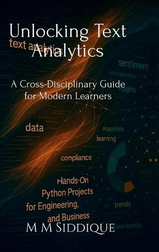Unlocking Text Analytics: A Cross-Disciplinary Guide for Modern Learners