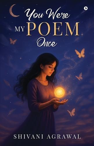 You were my poem once