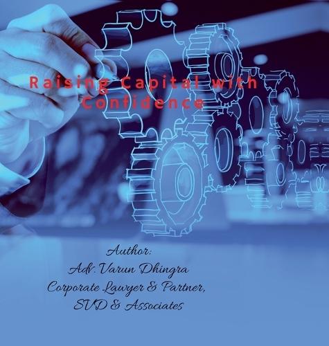 Raising Capital with Confidence: Legal, Financial & Strategic Insights for Founders