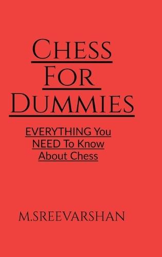 Chess For DUMMIES: Everything You NEED To Know About Chess