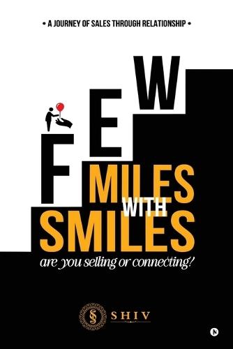 Few Miles With Smiles: A Journey of Sales Through Relationship