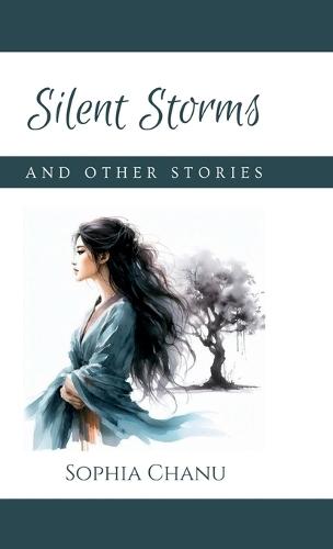 Silent Storms And Other Stories