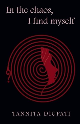 In the chaos, I find myself