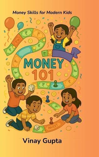Money 101: Money Skills for Modern Kids