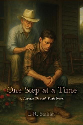 One Step At A Time: A Journey Through Faith