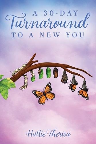 A 30-Day Turnaround to a New You