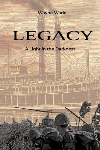 Legacy: A Pathway in the Darkness