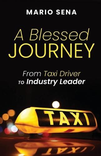 A Blessed Journey: From Taxi Driver to Industry Leader