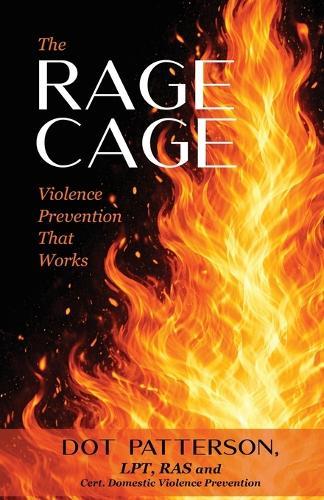 The Rage Cage: Violence Prevention That Works
