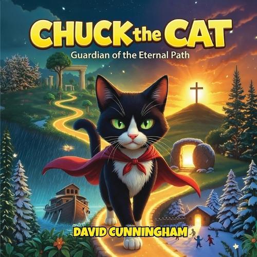 Chuck the Cat: Guardian of the Eternal Path