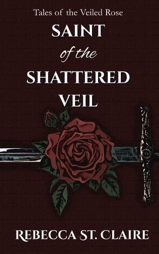 Saint of the Shattered Veil