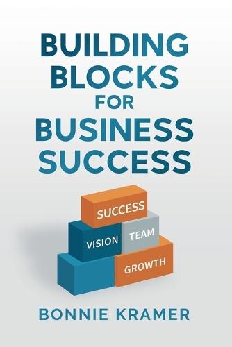 Building Blocks for Business Success