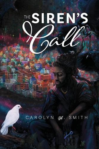 The Siren's Call: Loosely based/ Inspired by the Biblical story of Samson & Delilah