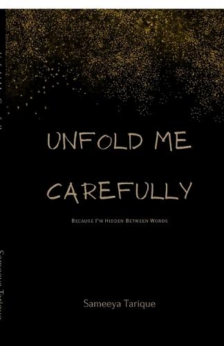 Unfold Me Carefully: Because I'm Hidden Between Words