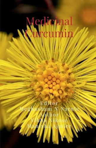 Medicinal curcumin: Medicinal curcumin