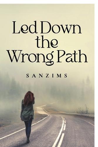 Led Down The Wrong Path