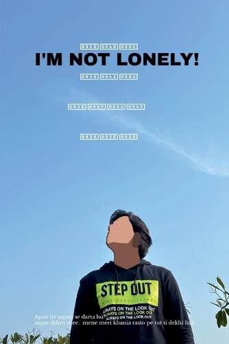 I'm not lonely!: मैं हूं मेरे साथ