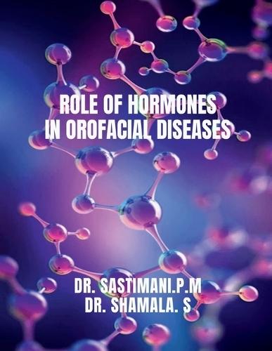Role of Hormones in Orofacial Diseases
