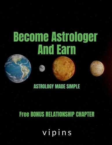 Become Astrologer And Earn: Astrology Made Simple