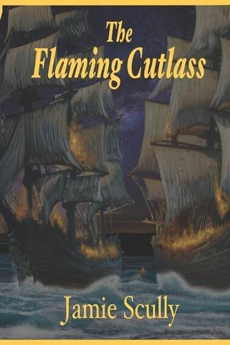 The Flaming Cutlass