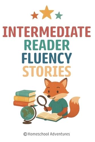 Intermediate Reader Fluency Stories: Reading Fluency 2nd Grade