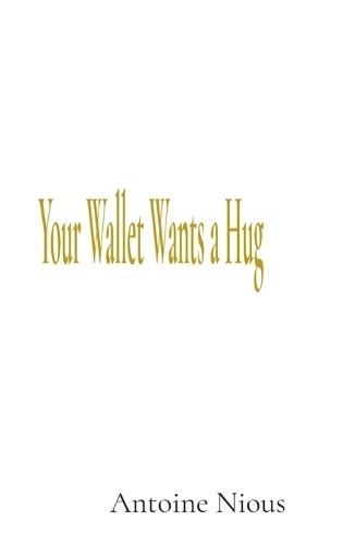 Your Wallet Wants a Hug