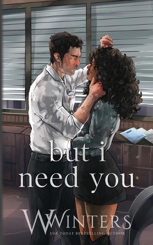 But I Need You: Artist Rendition