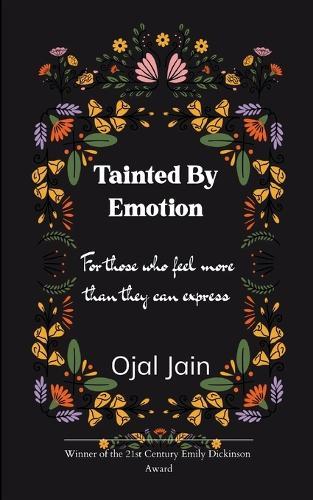 Tainted By Emotion - For those who feel more than they can express