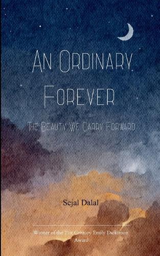 An Ordinary Forever The Beauty We Carry Forward